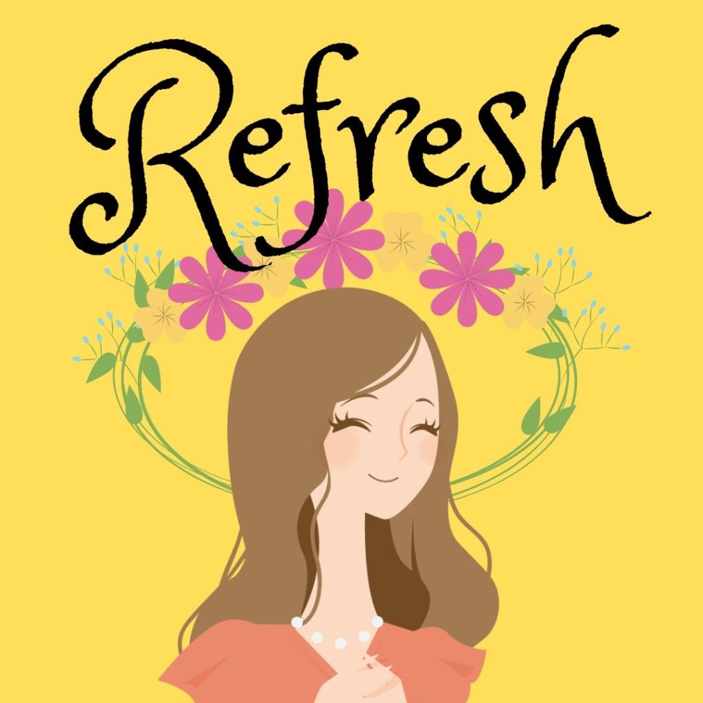 Refresh